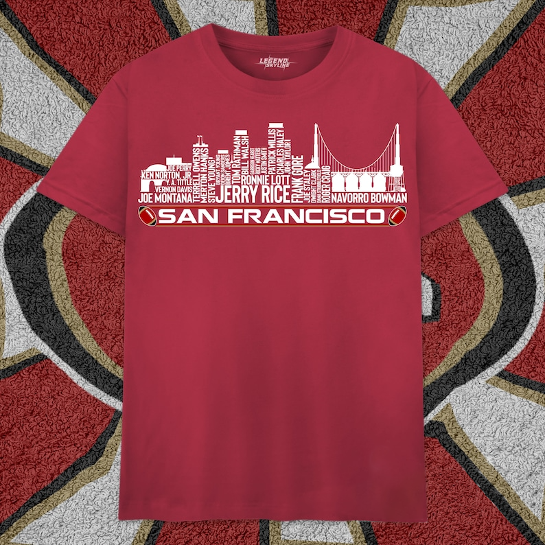 SF49 Football Greatest Of All Time Team Legends, City Skyline Shirt DDT CTND