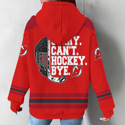 NJD Premium NHL Sorry Busy Hockey Waffle Hoodie DDT NTL