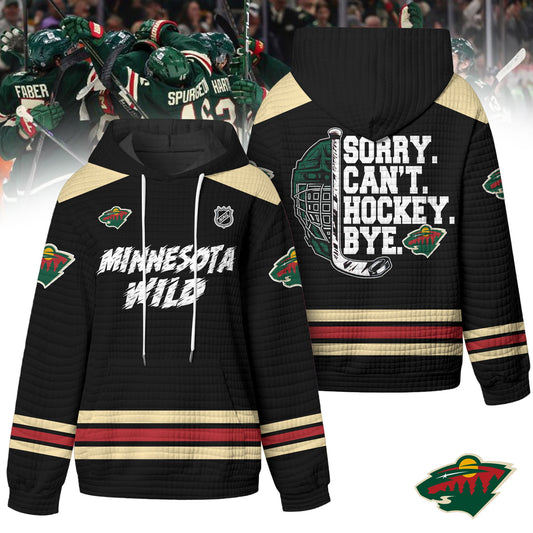 Premium NHL x Minnesota Wild Sorry Busy Hockey Waffle Hoodie NDT LVH