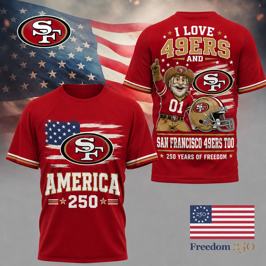 SF49 Premium NFL 250 Years Of Freedom 3D Shirt120626